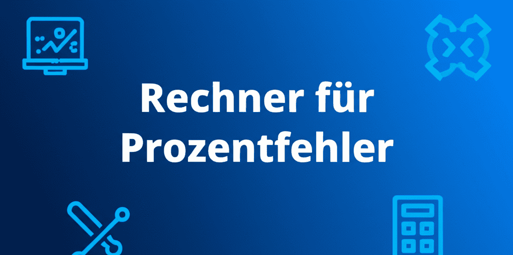 Rechner für Prozentfehler