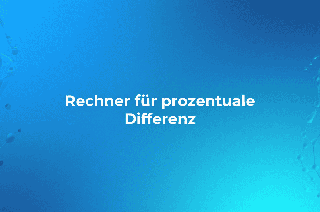 Rechner für prozentuale Differenz